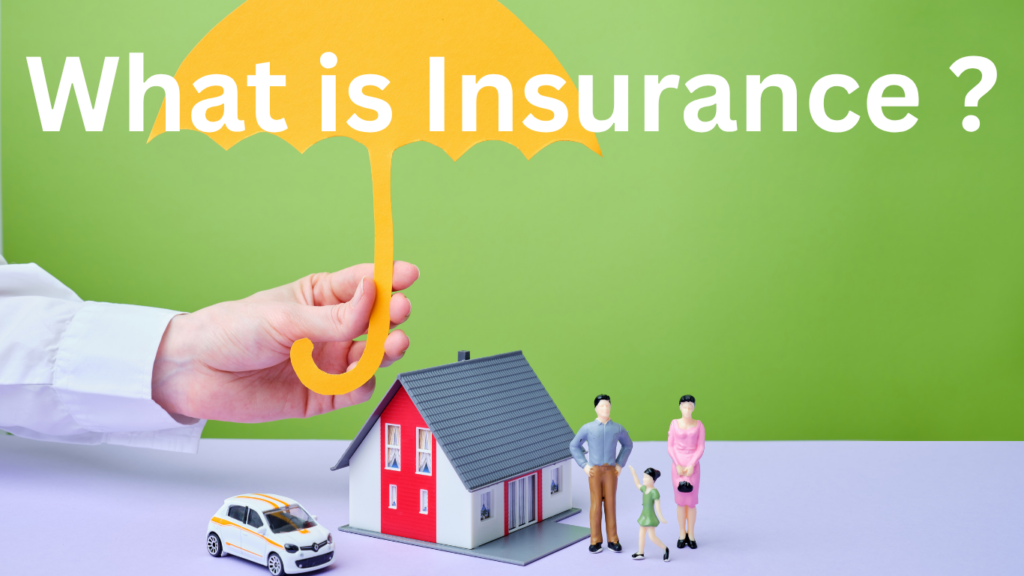 What is Insurance ?